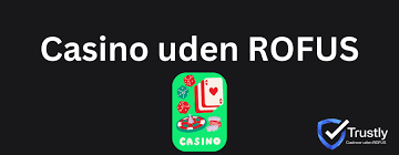 Online Casino Uden ROFUS - Spil Ansvarligt og Sikkert Online Casino Uden ROFUS - Spil Ansvarligt og Sikkert