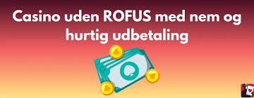 Casino uden ROFUS med Udbetaling - Spil uden Begrænsninger Casino uden ROFUS med Udbetaling - Spil uden Begrænsninger
