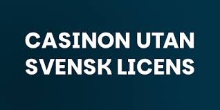 Casinon Utan Svensk Licens En Djupgående Analys 2081603193